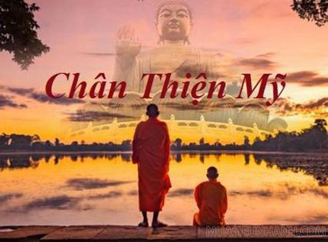 Triết lý nhân sinh của Phật giáo hướng con người tới Chân – Thiện – Mỹ