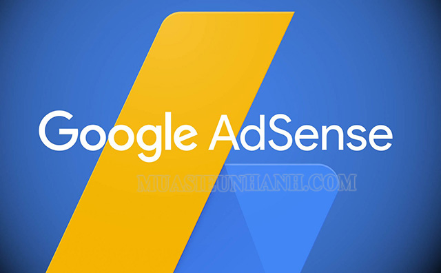 Đặt quảng cáo Google Adsense là cách kiếm tiền phổ biến trên blog