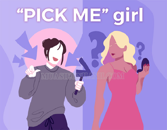 PMG là viết tắt từ Pick Me Girl