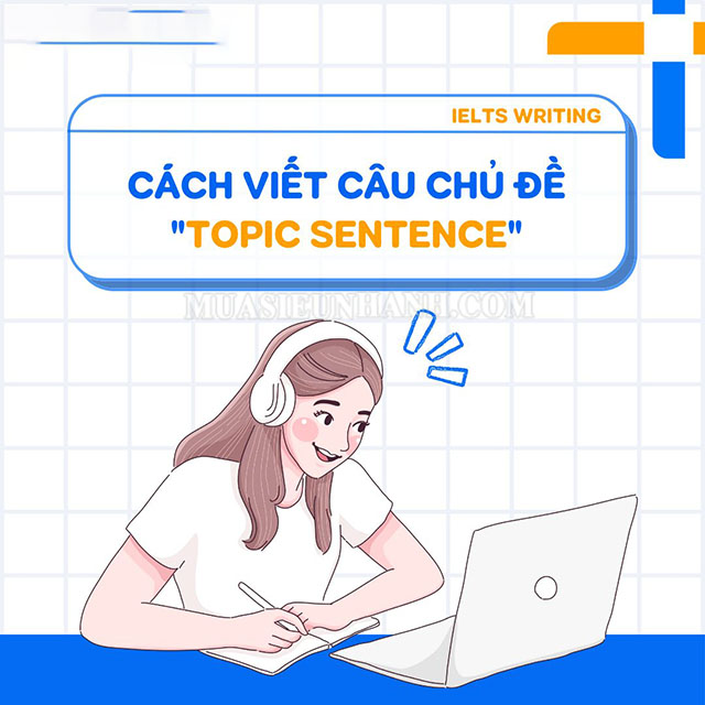Cách viết topic sentence
